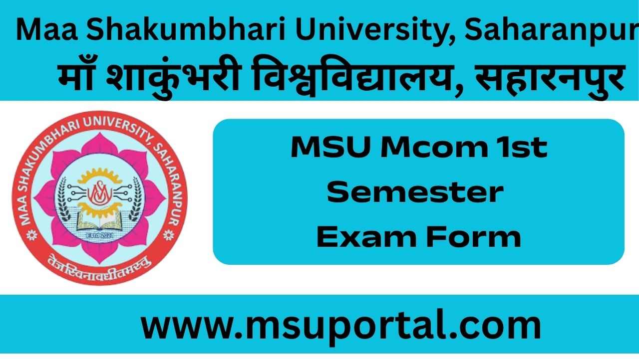 MSU Mcom 1st Semester Exam Form