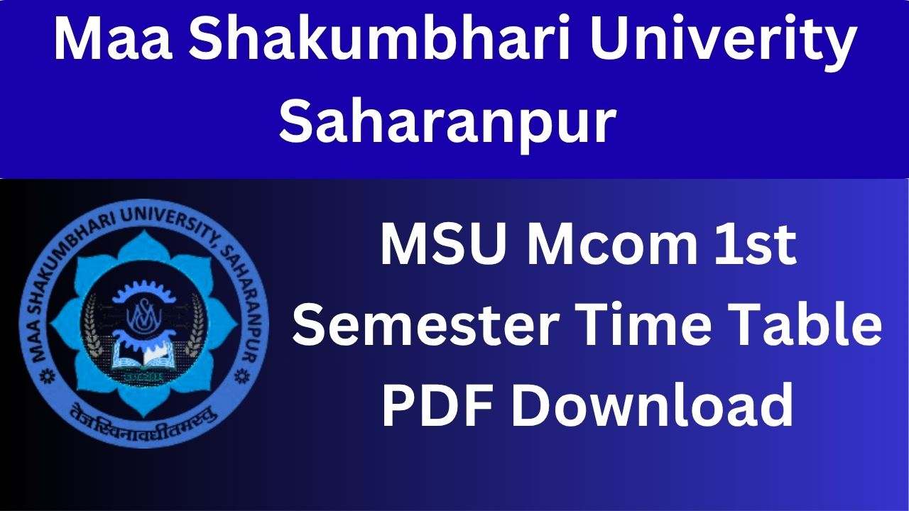 MSU Mcom 1st Semester Time PDF Download